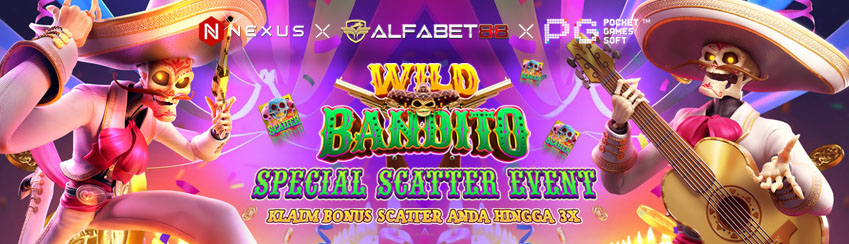 EVENT BONUS SCATTER WILD BANDITO PG SOFT X ALFABET88