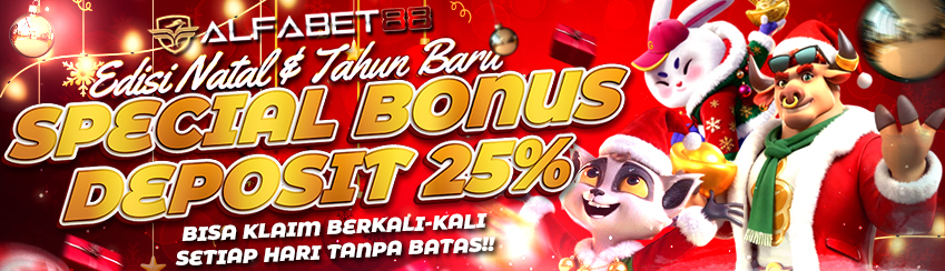 SPECIAL BONUS DEPOSIT 25% EDISI NATAL DAN TAHUN BARU